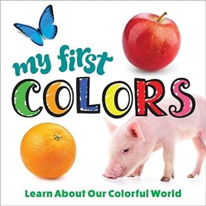 Seller image for My First Colors (Board Book) for sale by Grand Eagle Retail