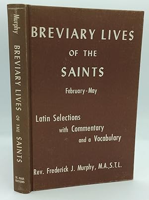 Image du vendeur pour BREVIARY LIVES OF THE SAINTS, February-May: Latin Selections with Commentary and a Vocabulary mis en vente par Kubik Fine Books Ltd., ABAA
