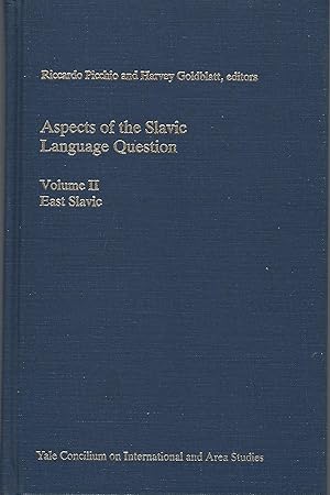 Aspects of the Slavic Language Question: Volume II East Slavic (Yale Russian & East European Publ...