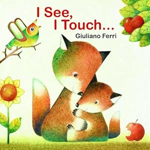 Immagine del venditore per I See, I Touch. (Hardcover) venduto da Grand Eagle Retail