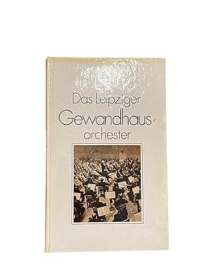 Seller image for DAS LEIPZIGER GEWANDHAUSORCHESTER. for sale by Nostalgie Salzburg