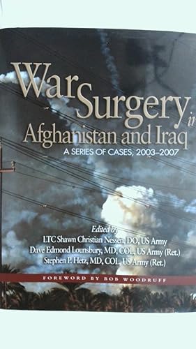 Bild des Verkufers fr WAR SURGERY IN AFGHANISTAN AND IRAQ: A SERIES OF CASES OF 2003-2007. zum Verkauf von Buchmerlin