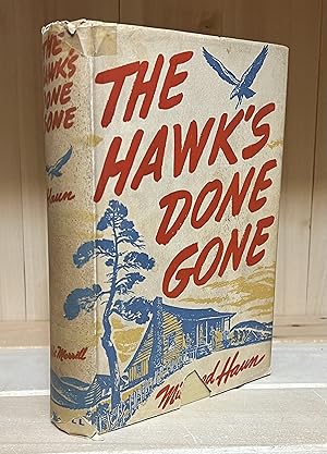 Image du vendeur pour The Hawk's Done Gone mis en vente par Crooked House Books & Paper, CBA, ABAA