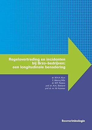 Seller image for Regelovertreding en incidenten bij Brzo-bedrijven: Een longitudinale benadering (Handhaving en gedrag) for sale by WeBuyBooks