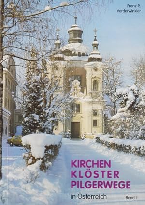 Bild des Verkufers fr Kirchen, Klster, Pilgerwege in sterreich : Band I. zum Verkauf von TF-Versandhandel - Preise inkl. MwSt.