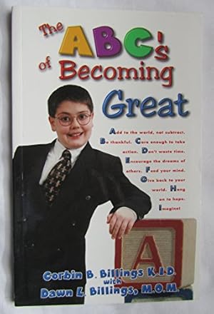 Image du vendeur pour THE ABC'S OF BECOMING GREAT mis en vente par WeBuyBooks