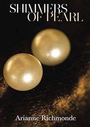 Imagen del vendedor de Shimmers of Pearl: Volume 3 (The Pearl Series) a la venta por WeBuyBooks