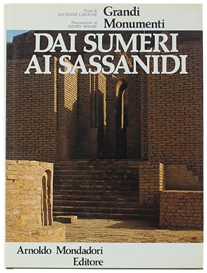 DAI SUMERI AI SASSANIDI - Grandi Monumenti [come nuovo]: