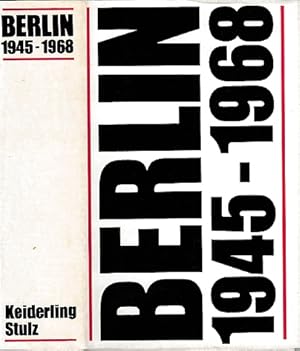 Seller image for Berlin 1945-1968. Zur Geschichte der Hauptstadt der DDR und der selbstndigen politischen Einheit Westberlin. for sale by Antiquariat an der Nikolaikirche