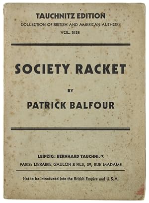 SOCIETY RACKET. A CRITICAL SURVEY OF MODERN SOCIAL LIFE:
