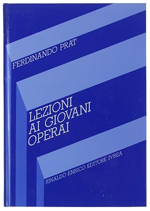 Seller image for LEZIONI AI GIOVANI OPERAI. A cura di Giovanni Maggia: for sale by Bergoglio Libri d'Epoca