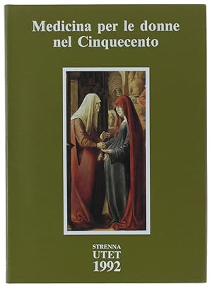 MEDICINA PER LE DONNE NEL CINQUECENTO. [volume come nuovo]: