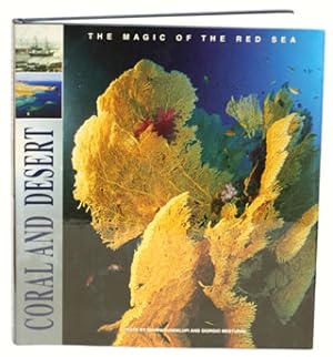 Seller image for Corals and deserts: the magic of the Red Sea. for sale by Andrew Isles Natural History Books