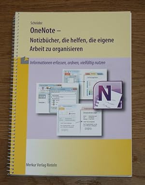 OneNote 2010 (Bestandteil des MS-Office-Pakets). Das Übungsbuch und Nachschlagewerk. [Eigene und ...