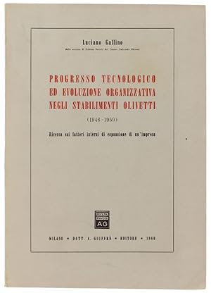 PROGRESSO TECNOLOGICO ED EVOLUZIONE ORGANIZZATIVA NEGLI STABILIMENTI OLIVETTI 1946-1959. Ricerca ...