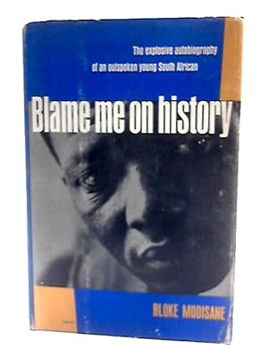 Seller image for Blame Me on History for sale by World of Rare Books