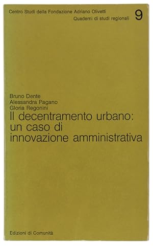 IL DECENTRAMENTO URBANO: UN CASO DI INNOVAZIONE AMMNISTRATIVA.: