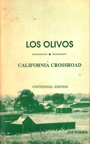 Seller image for Los Olivos: California Crossroad for sale by LEFT COAST BOOKS