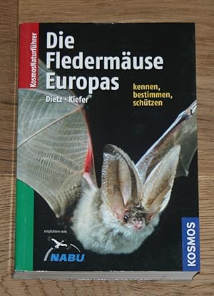 Seller image for Die Fledermuse Europas. Kennen, bestimmen, schtzen. Kosmos Naturfhrer. for sale by Antiquariat Gallenberger