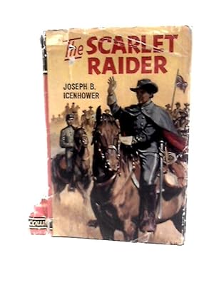 Bild des Verkufers fr The Scarlet Rider zum Verkauf von World of Rare Books