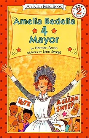 Seller image for Amelia Bedelia 4 Mayor (I Can Read Level 2) for sale by Reliant Bookstore