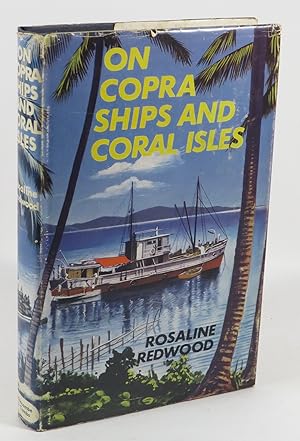 Bild des Verkufers fr On Copra Ships and Coral Isles zum Verkauf von Renaissance Books, ANZAAB / ILAB