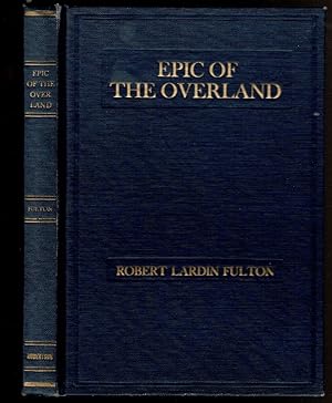 Bild des Verkufers fr EPIC OF THE OVERLAND zum Verkauf von Circle City Books