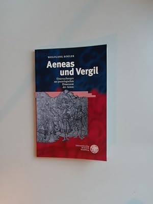 Aeneas und Vergil. Untersuchungen zur poetologischen Dimension der Aeneis. Bibliothek der klassis...