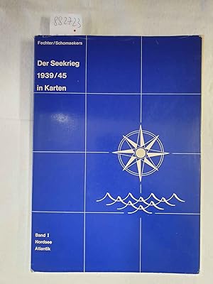 Bild des Verkufers fr Der Seekrieg 1939/45 in Karten : (Nordsee - Atlantik) : zum Verkauf von Versand-Antiquariat Konrad von Agris e.K.