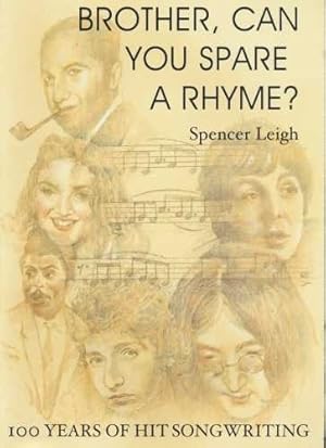 Seller image for Brother, Can You Spare a Rhyme? 100 Years of Hit Songwriting for sale by WeBuyBooks