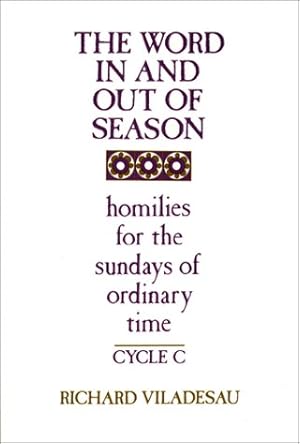 Image du vendeur pour Cycle "C" (The World in and Out of Season: Homilies for the Sundays of Ordinary Time) mis en vente par WeBuyBooks