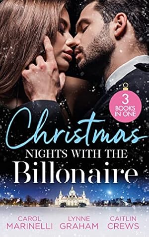 Bild des Verkufers fr Christmas Nights With The Billionaire: The Billionaire's Christmas Cinderella (The Ruthless Devereux Brothers) / The Greek's Surprise Christmas Bride / Unwrapping the Innocent's Secret zum Verkauf von WeBuyBooks