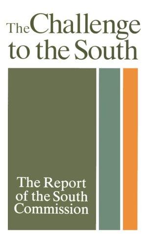 Imagen del vendedor de The Challenge to the South: Report a la venta por WeBuyBooks