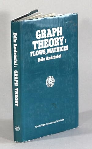 Image du vendeur pour Graph theory: flows, matrices mis en vente par Rulon-Miller Books (ABAA / ILAB)
