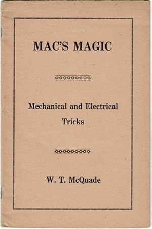 Image du vendeur pour Mac's magic. Mechanical and electrical tricks mis en vente par Rulon-Miller Books (ABAA / ILAB)