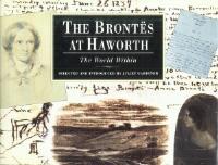 THE BRONTES AT HAWORTH : The World Within