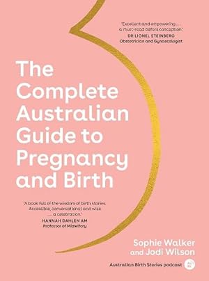 Bild des Verkufers fr The Complete Australian Guide to Pregnancy and Birth (Paperback) zum Verkauf von Grand Eagle Retail