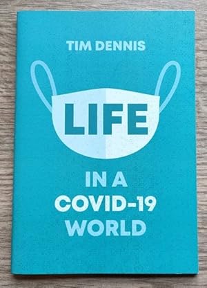 Life in a COVID-19 World