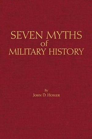 Seller image for Seven Myths of Military History (Hardcover) for sale by Grand Eagle Retail