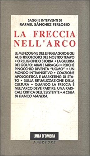 Seller image for La freccia nell'arco. for sale by FIRENZELIBRI SRL