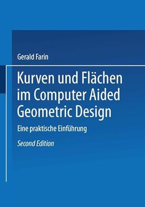 Image du vendeur pour Kurven und Flchen im Computer aided geometric Design : eine praktische Einfhrung. mis en vente par Antiquariat Thomas Haker GmbH & Co. KG