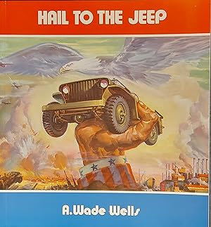 Image du vendeur pour Hail to the Jeep mis en vente par Mister-Seekers Bookstore