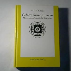 Gedächtnis und Erinnern. Mnemonik von Aristoteles bis Shakespeare. Schriften zur Kunstgeschichte ...