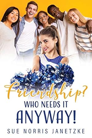 Imagen del vendedor de Friendship? Who Needs it Anyway! a la venta por Reliant Bookstore
