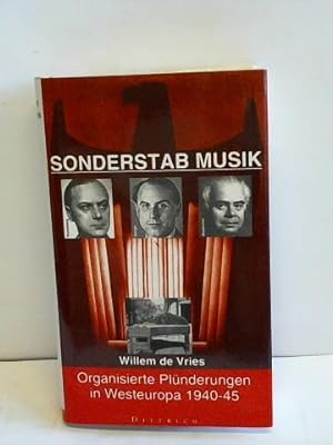Bild des Verkufers fr Sonderstab Musik. Organisierte Plnderungen in Westeuropa 1940-45 zum Verkauf von Celler Versandantiquariat