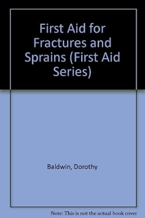 Bild des Verkufers fr First Aid For Fractures And Sprains zum Verkauf von WeBuyBooks