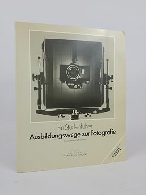 Bild des Verkufers fr Ausbildungswege zur Fotografie. Ein Studienfhrer. zum Verkauf von ANTIQUARIAT Franke BRUDDENBOOKS