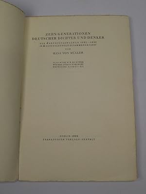 Image du vendeur pour Zehn Generationen deutscher Dichter und Denker : Die Geburtsjahrgnge 1561-1892 in 45 Altersgruppen zusammengefasst mis en vente par ANTIQUARIAT Franke BRUDDENBOOKS