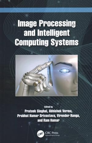 Image du vendeur pour Image Processing and Intelligent Computing Systems mis en vente par GreatBookPrices