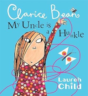 Seller image for My Uncle is a Hunkle says Clarice Bean (Paperback) for sale by Grand Eagle Retail